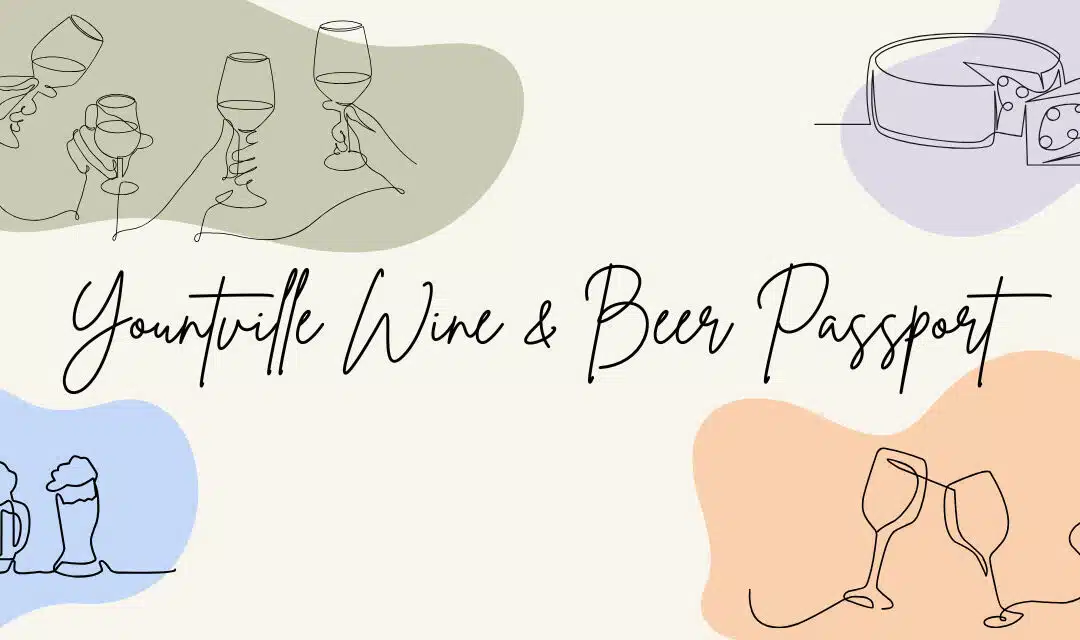 Sip, Savor, and Explore with Yountville’s First Wine & Beer Passport!